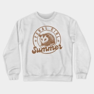 Feral-Girl-summer Crewneck Sweatshirt